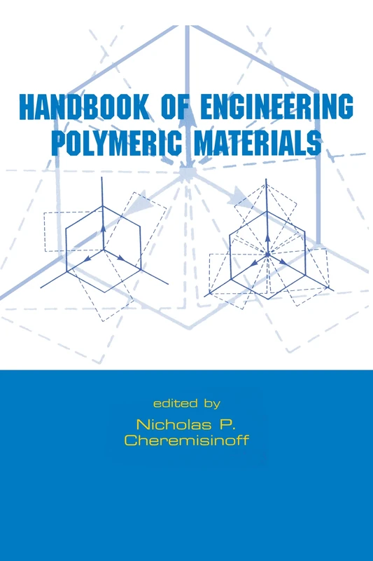 Handbook of Engineering Polymeric Materials