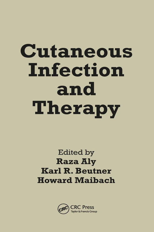 Cutaneous Infection and Therapy: 14 (Basic and Clinical Dermatology)