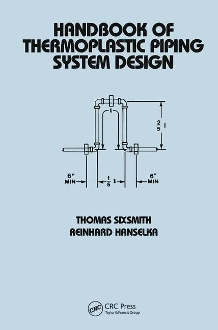 Handbook of Thermoplastic Piping System Design (Mechanical Engineering)