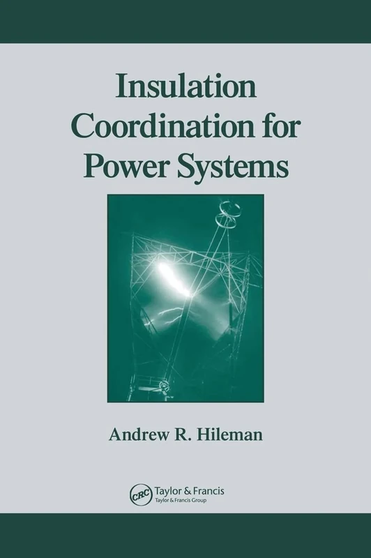 Insulation Coordination for Power Systems (Power Engineering Willis)