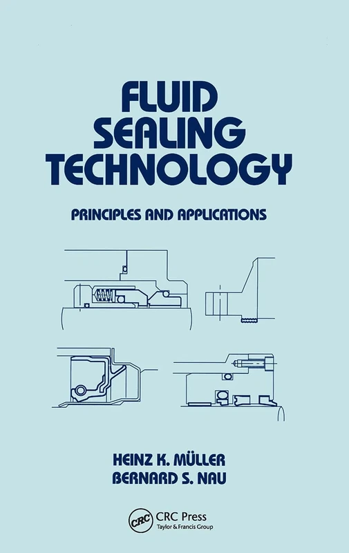 Fluid Sealing Technology: Principles and Applications: 117 (Mechanical Engineering) - Image 1