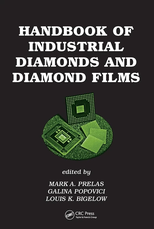 Handbook of Industrial Diamonds and Diamond Films