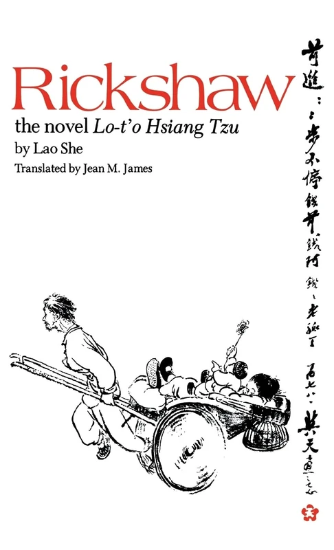 Lao She: Rickshaw Paper: The Novel: The Novel Lo-t'o Hsiang Tzu - Image 1