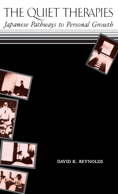 Reynolds - Quiet Therapies Paper: Japanese Pathways to Personal Growth