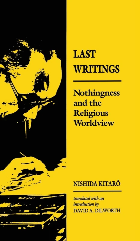 Nishida: Last Writing Paper: Nothingness and the Religious Worldview