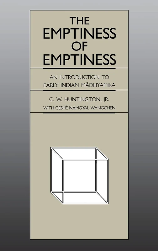 The Emptiness of Emptiness: An Introduction to Early Indian Madhyamika
