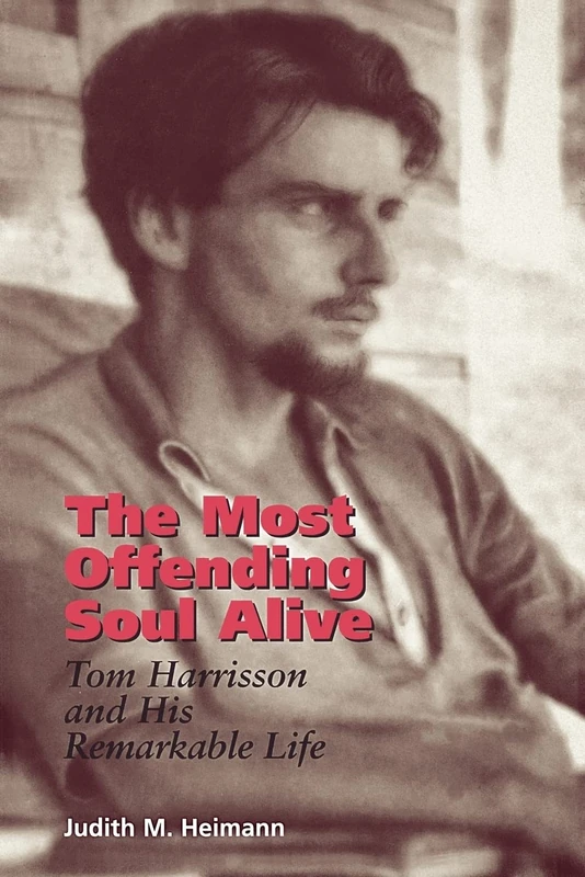 The Most Offending Soul Alive: The Life of Tom Harrisson - Image 1