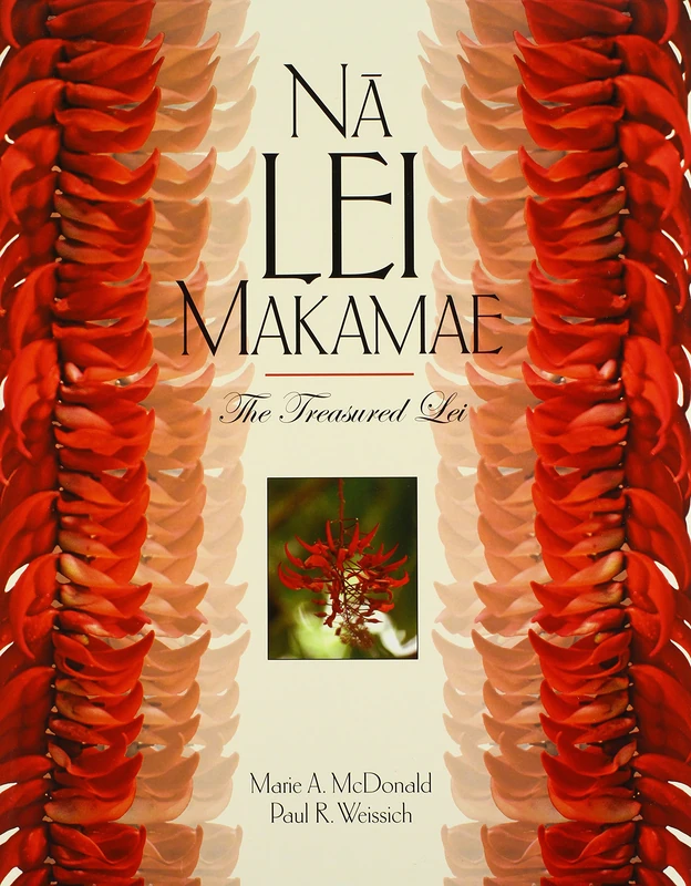 Na Lei Makamae: The Treasured Lei (A Latitude 20 Book)