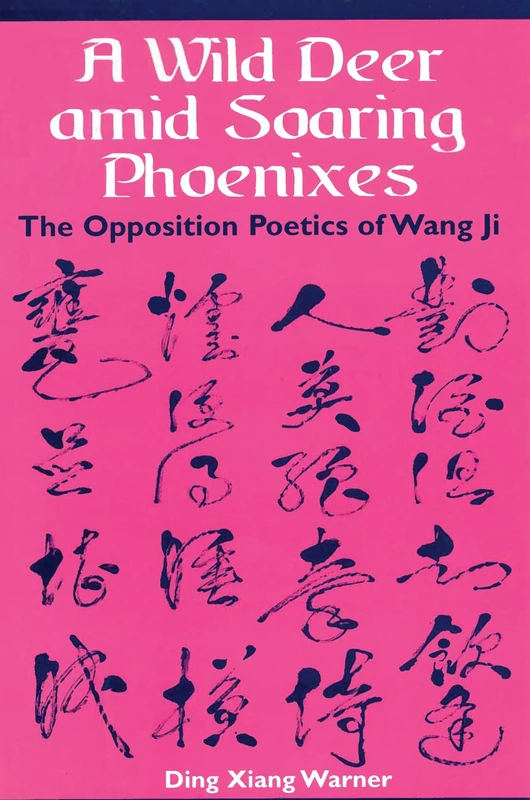A Wild Deer Amid Soaring Phoenixes: The Opposition Poetics of Wang Ji - Image 1