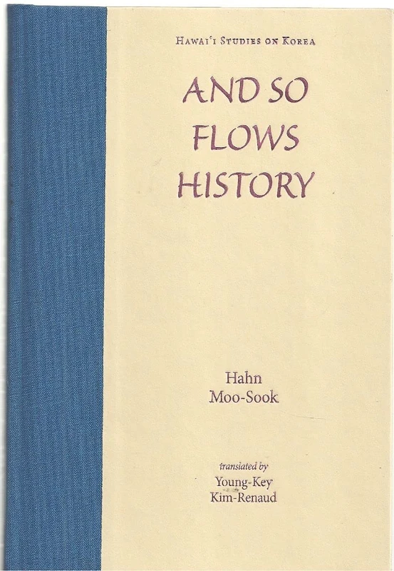 And So Flows History (Hawai'i Studies on Korea) - Image 1