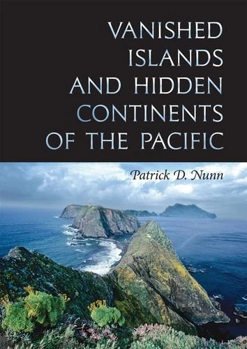 Vanished Islands and Hidden Continents of the Pacific (Latitude 20 Book)