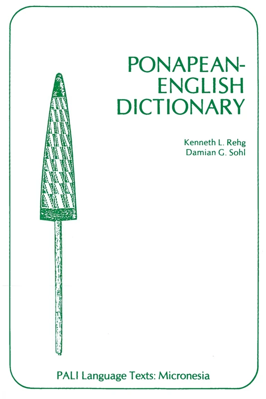 Ponapean-English Dictionary (Pali Language Texts-Micronesia)