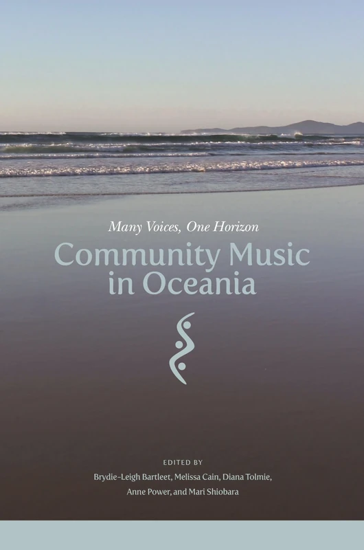 Community Music in Oceania: Many Voices, One Horizon
