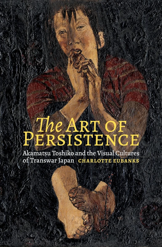 The Art of Persistence: Akamatsu Toshiko and the Visual Cultures of Transwar Japan - Image 1
