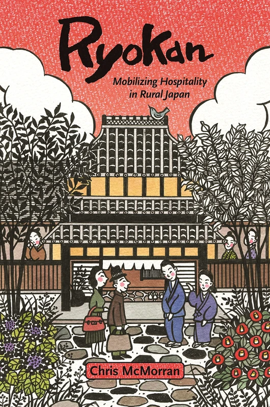 Ryokan: Mobilizing Hospitality in Rural Japan - Image 1