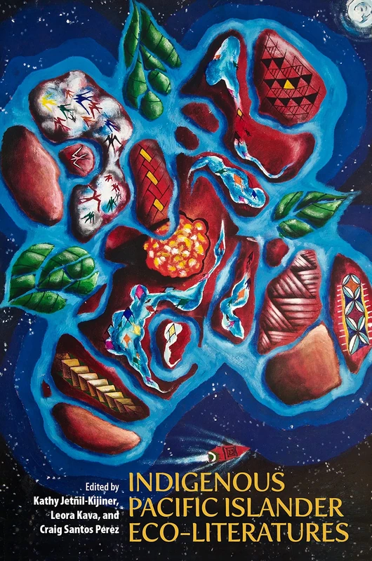 Indigenous Pacific Islander Eco-Literatures (The New Oceania Literary Series)