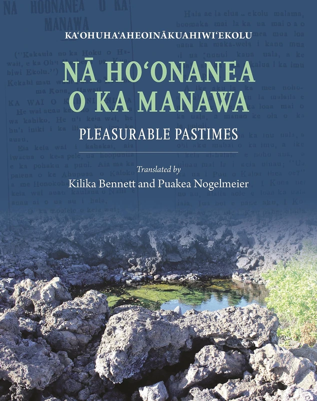 N Hoonanea o ka Manawa: Pleasurable Pastimes