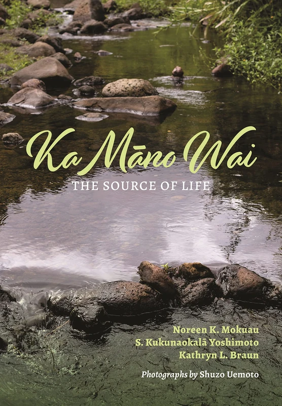 Ka Mno Wai: The Source of Life
