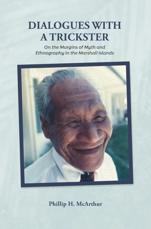 Dialogues with a Trickster: On the Margins of Myth and Ethnography in the Marshall Islands - Image 1