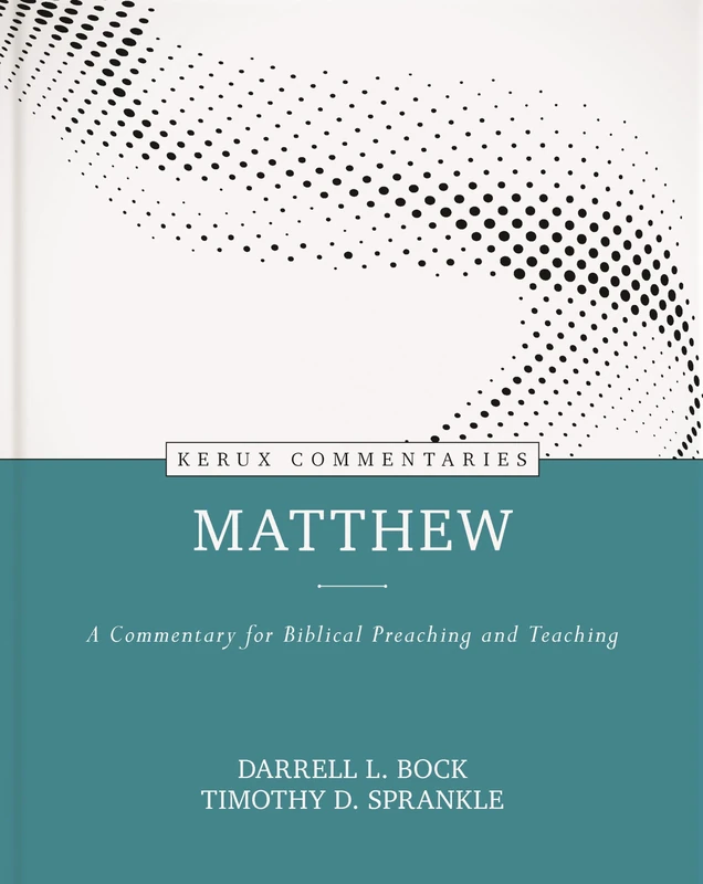 Matthew - Kerux: A Commentary for Biblical Preaching and Teaching
