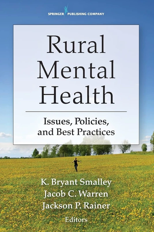 Rural Mental Health: Issues, Policies, and Best Practices