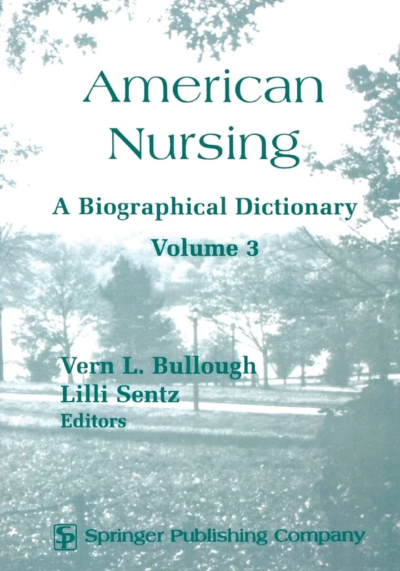 American Nursing: A Biographical Dictionary (Vol. 3) - Image 1