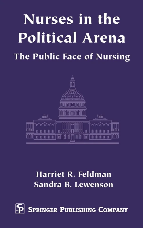 Nurses in the Political Arena: The Public Face of Nursing - Image 1