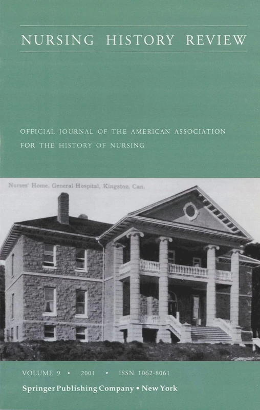 Nursing History Review: Official Journal of the American Association for the History of Nursing: 9 (Nursing History Review)