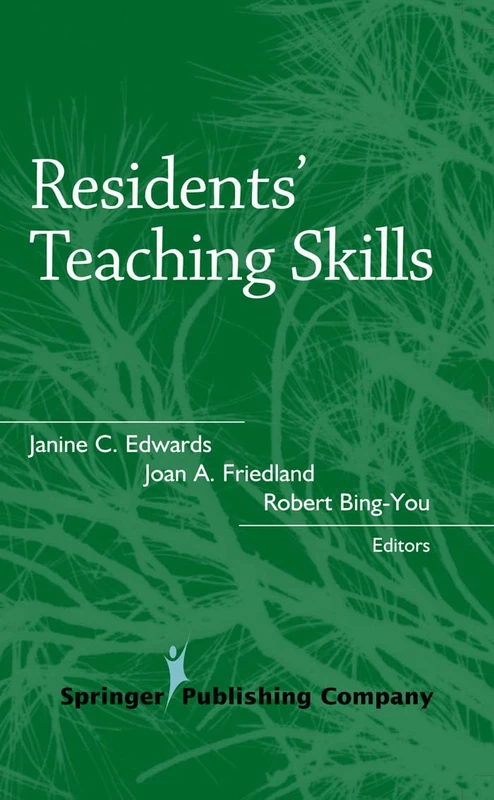 Residents' Teaching Skills (Springer Series on Medical Education)