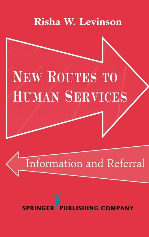 New Routes to Human Services: Information and Referral (Springer Series on Social Work) - Image 1
