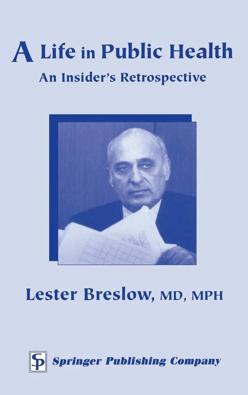 A Life in Public Health: An Insider's Retrospective - Image 1