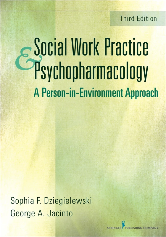 Social Work Practice and Psychopharmacology: A Person-in-Environment Approach