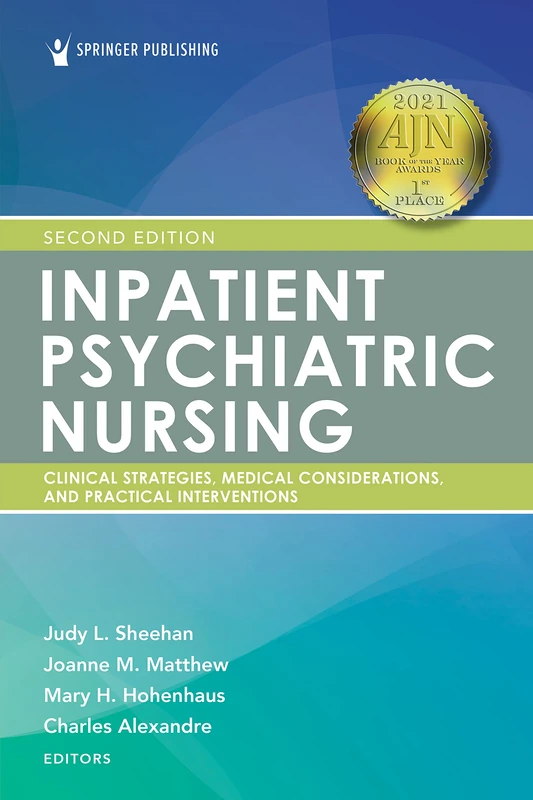 Inpatient Psychiatric Nursing: Clinical Strategies and Practical Interventions