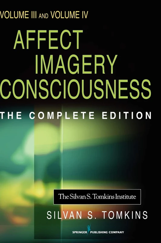 Affect Imagery Consciousness: Volume III: The Negative Affects: Anger and Fear and Volume IV: Cognition: Duplication and Transformation of Information: 3 & 4