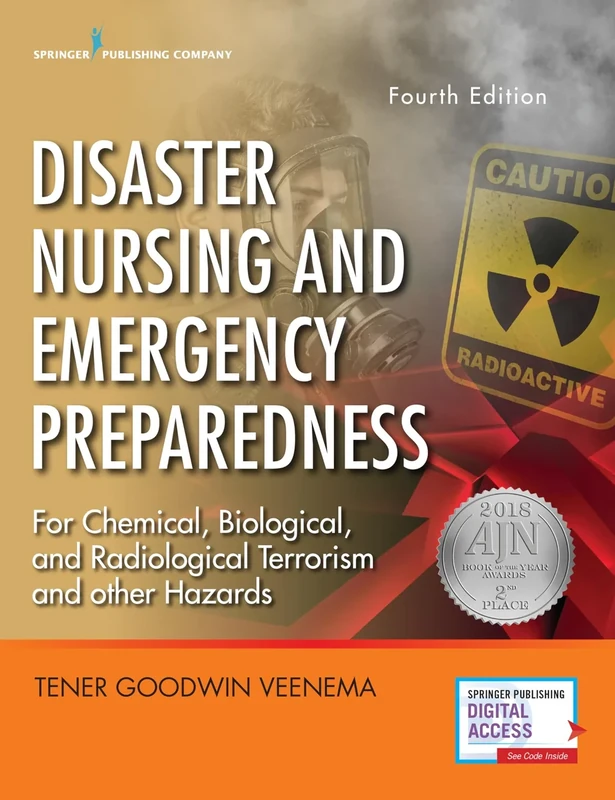 Disaster Nursing and Emergency Preparedness: For Chemical, Biological, and Radiological Terrorism, and Other Hazards, Fourth Edition
