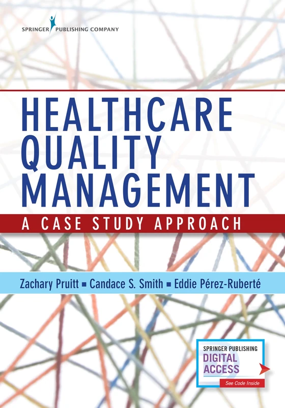 Healthcare Quality Management: A Case Study Approach