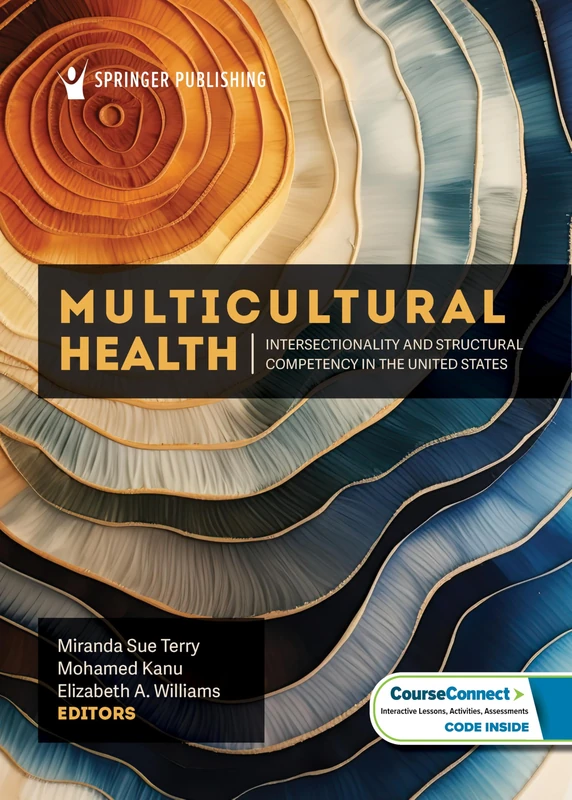 Multicultural Health: Intersectionality and Structural Competency in the United States
