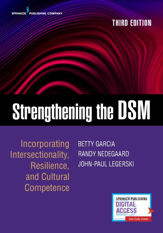 Strengthening the DSM, Third Edition: Incorporating Intersectionality, Resilience, and Cultural Competence