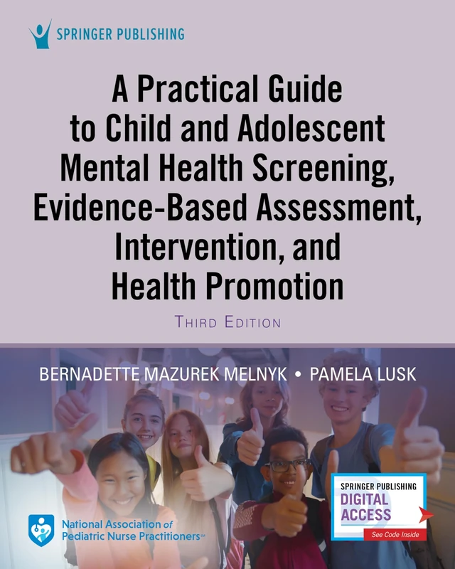 A Practical Guide to Child and Adolescent Mental Health Screening, Evidence-based Assessment, Intervention, and Health Promotion