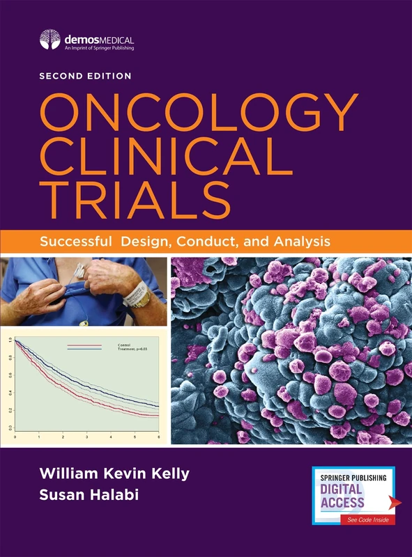Oncology Clinical Trials: Successful Design, Conduct, and Analysis