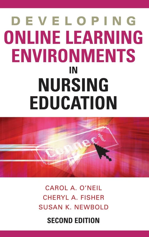 Developing Online Learning Environments in Nursing Education