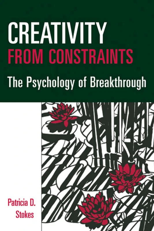 Creativity from Constraints: The Psychology of Breakthrough - Image 1