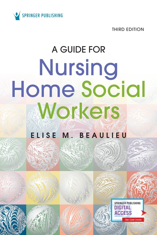 A Guide for Nursing Home Social Workers, Third Edition