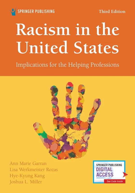 Racism in the United States, Third Edition: Implications for the Helping Professions