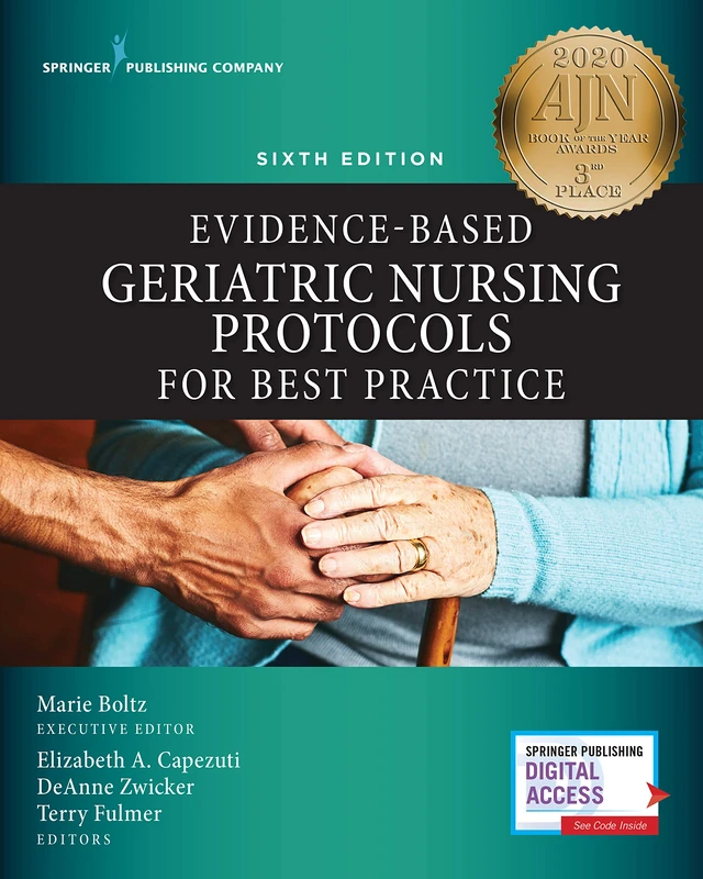 Evidence-Based Geriatric Nursing Protocols for Best Practice, Sixth Edition