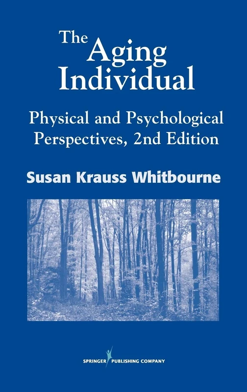 The Aging Individual: Physical and Psychological Perspectives