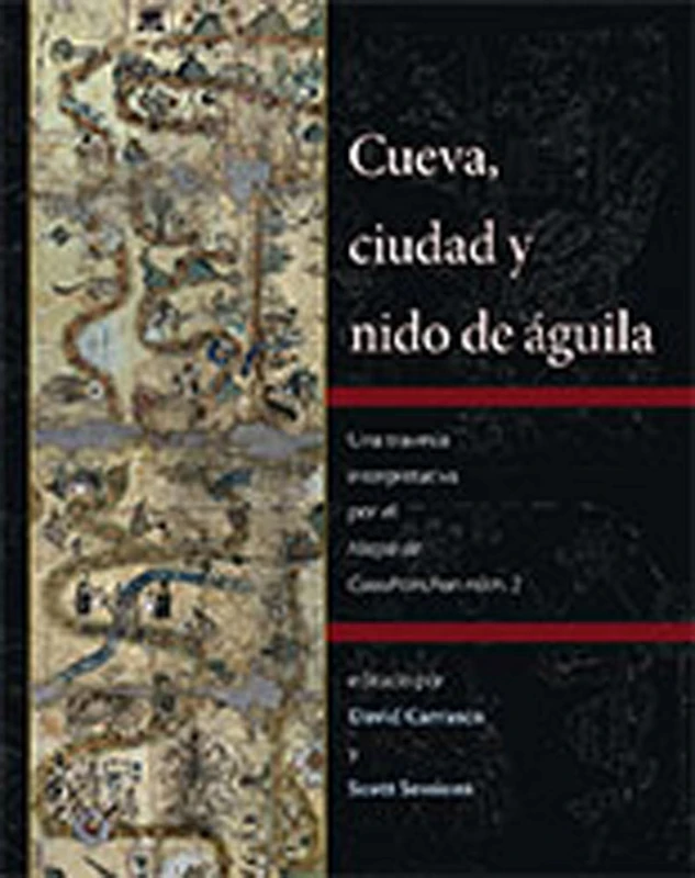 Cueva, Ciudad Y Nido De Aguila - Univ of New Mexico Press