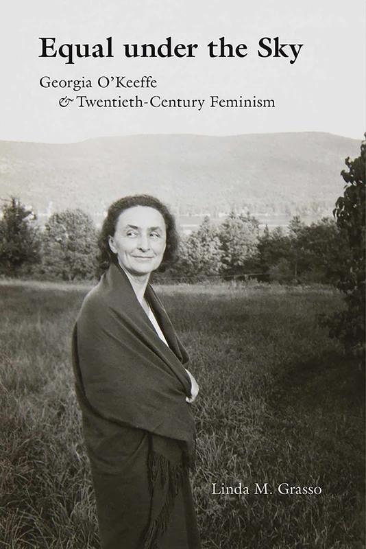 Equal under the Sky: Georgia O'Keeffe and Twentieth-Century Feminism - Image 1
