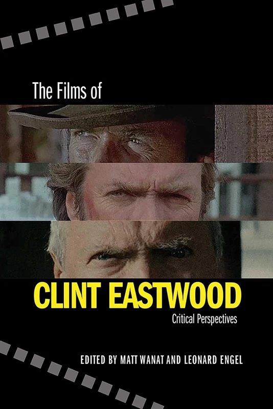 The Films of Clint Eastwood: Critical Perspectives - Image 1