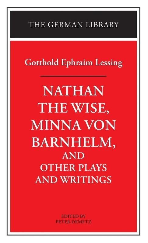 Nathan the Wise, Minna von Barnhelm, and Other Plays and Writings: Gotthold Ephraim Lessing: Vol 12 (The German library) - Image 1